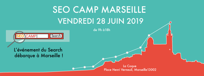 SEO CAMP Marseille 2019 : L’événement web made in «le sud»