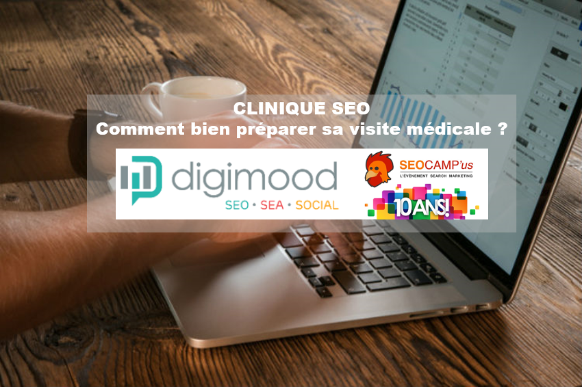 Clinique SEO : Comment bien préparer sa visite médicale ?